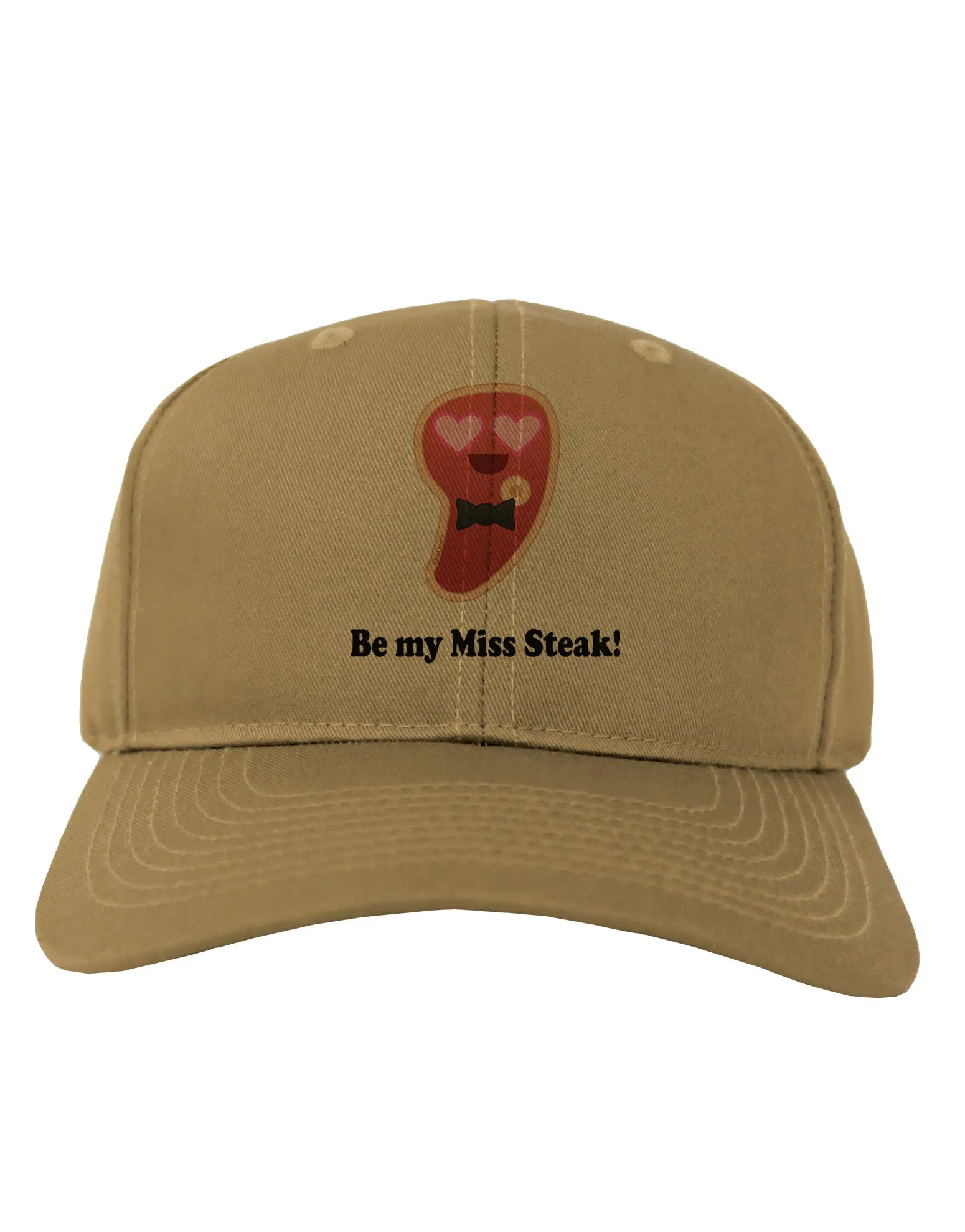 Be My Miss Steak - Romantic Adult Baseball Cap Hat by TooLoud